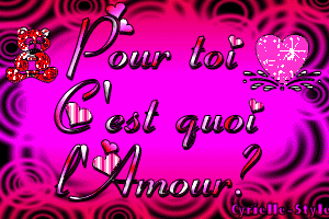 Pour toi c koi l'amour?