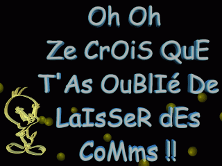 T'as oublié de laissé de laisser des coms